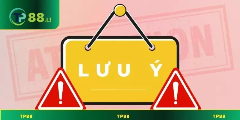 Lưu ý khi thực hiện nạp tiền TP88 để thành công phút mốt